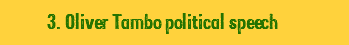  3. Oliver Tambo political speech