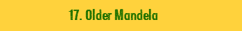  17. Older Mandela